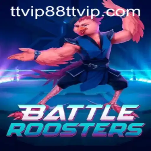 BattleRoosters: A Thrilling New Gaming Experience with TTVIP 88
