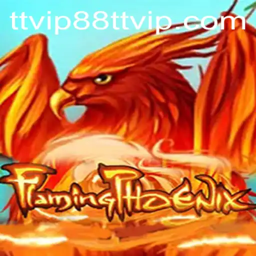 Discover the Thrilling World of FlamingPhoenix with TTVIP 88